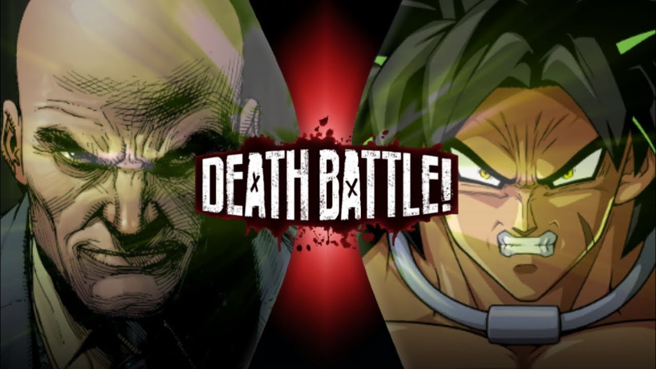 Broly vs Lex Luthor (Dragon Ball vs DC) Fan-Made DEATH BATTLE Trailer
