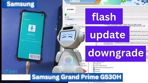 Samsung Grand Prime G530H Update or Downgrade flash With odin