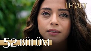 Emanet 52. Bölüm | Legacy Episode 52