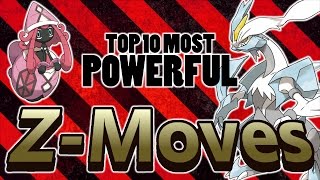 Top 10 Most Powerful Z-Moves In Pokemon Sun and Moon!