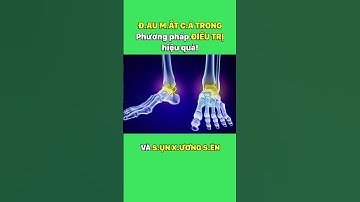 Đau Mắt Cá Trong - Phương pháp Điều Trị hiệu quả! | Y học Thể thao Starsmec