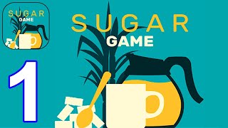 Sugar Game - Gameplay Walkthrough Level 1 - 10 New Mobile Game (Android, iOS) screenshot 5