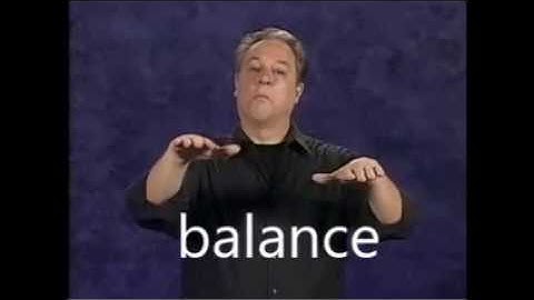 RSS ASL Lesson Glossary - ASL Sign - Balance