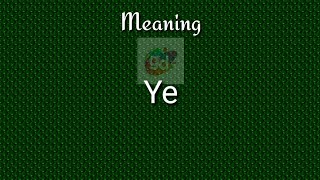 Ye Meaning with Pronunciation||Googul Dictionary||