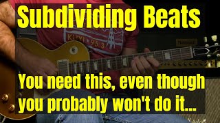 Guitar Lesson - Subdividing Beats Into 2 And 3 Pieces - Rhythm Workshop