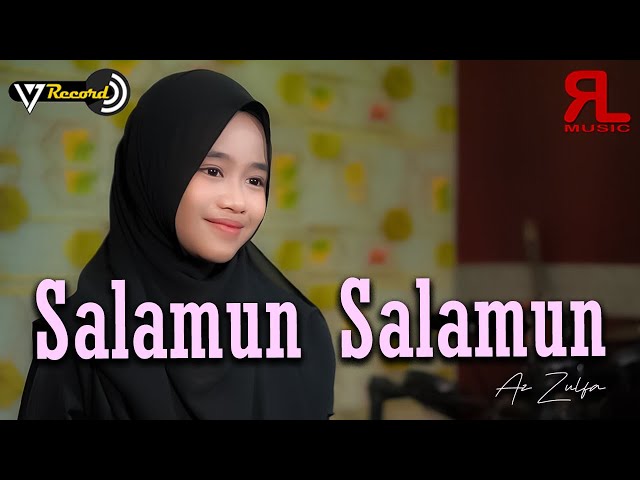 Salamun Salamun (By) Az Zulfa ( Music Video 17 Record ) class=