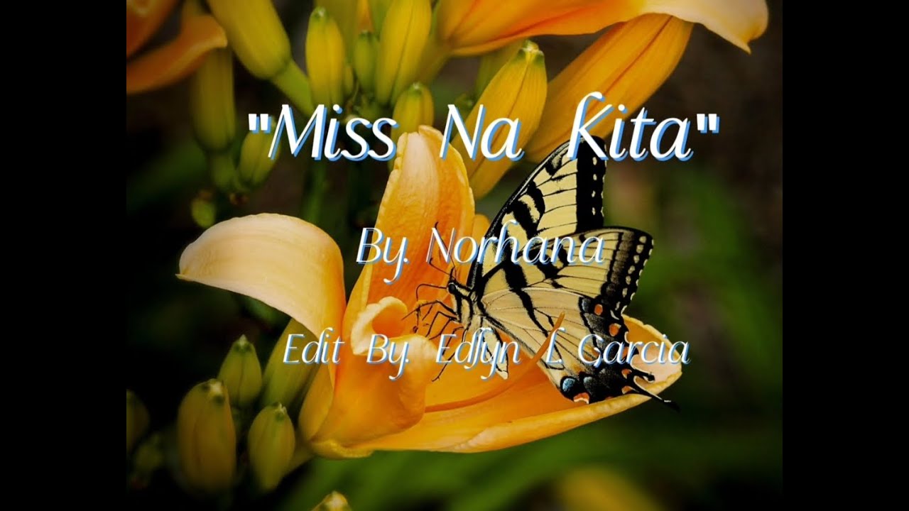 Miss na Kita  By Norhana