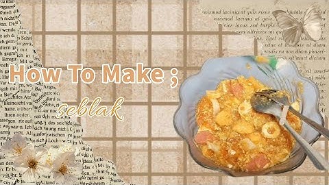 Cara Membuat Seblak | Tugas Informatika (Vlog) 