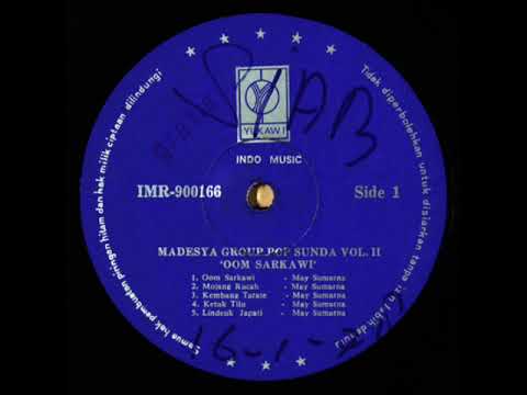 Oom Sarkawi - May Sumarna - Madesya Group Pop Sunda - Yukawi Indo Music 1978