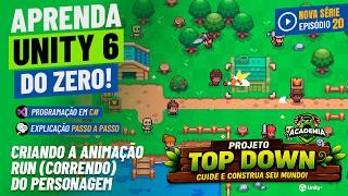 Unity 6: Curso Top Down - Criando a animação RUN (correndo) do Personagem #20 #topdown
