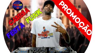 PROMOÇÃO CAMISA FESTA FUNK - SANDRO DJ