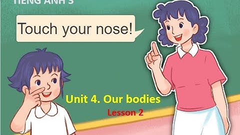 Unit 4.  Our bodies - Lesson 2