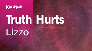 Truth Hurts - Lizzo | Karaoke Version | KaraFun