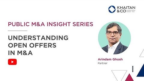 Understanding Open Offers in M&A