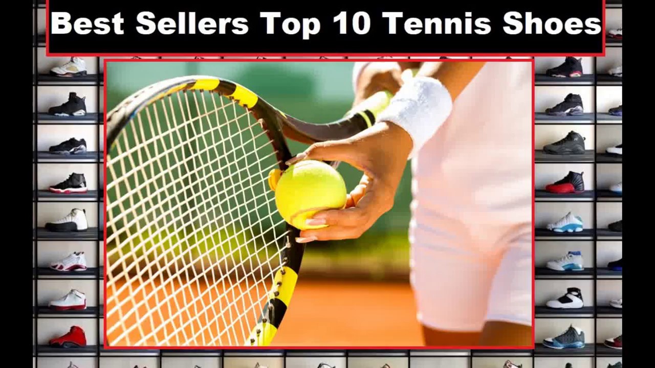 Best Sellers Top 10 Tennis Shoes