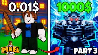 I Spent 1,000 For The Best Weapons In Roblox Pixel Blade.. Part 3
