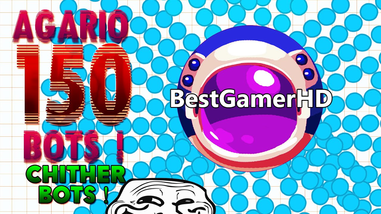 140 AGARIO BOTS / THE BEST Agar.io bots & Working Agario BOTS! NEW HACK FOR  AGAR.IO - Insane Bots 