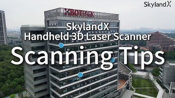 Scanning Tips | SkylandX Handheld 3D Laser Scanner