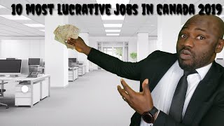 10 most LUCRATIVE jobs in Canada - 2019 screenshot 4