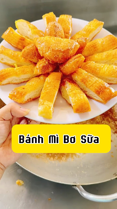 Cách làm bánh mì bơ sữa ngon hơn xe hàng rong mà cực kì đơn giản #food