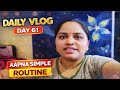 Daily Vlog Day 61 | Simple Daily Routine | Full Day Family Vlog | Our PSP Life