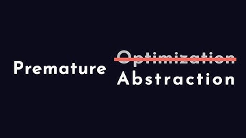What is Premature Abstraction?
