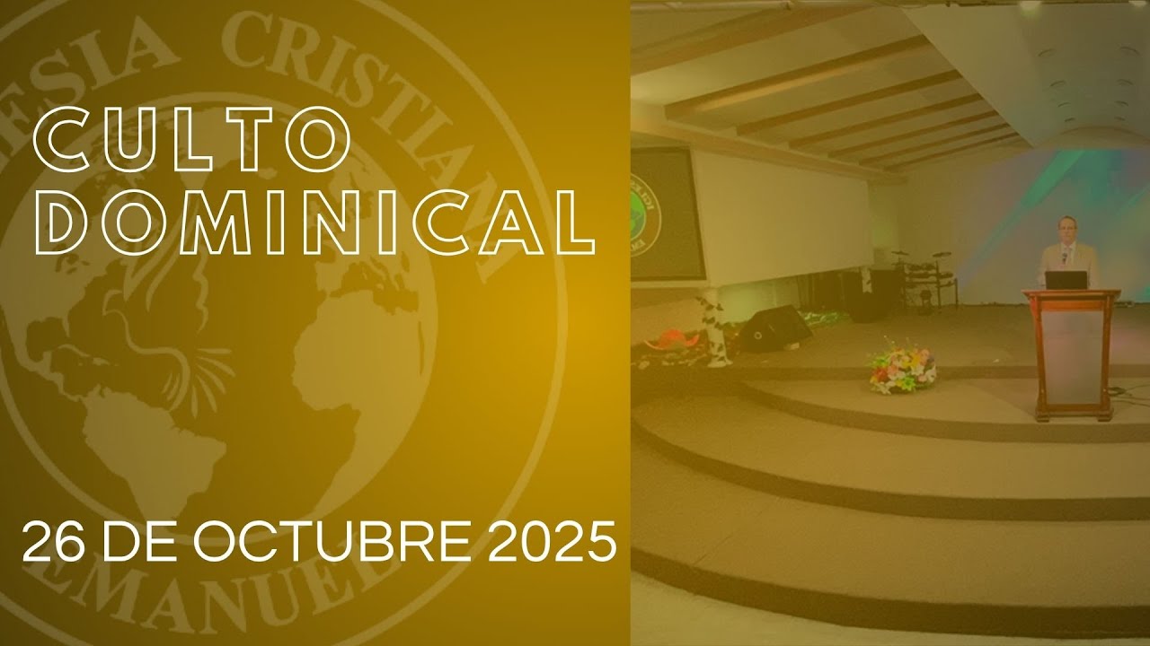 CULTO DOMINICAL | 26 DE OCTUBRE 2025 - YouTube
