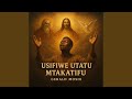 USIFIWE UTATU MTAKATIFU
