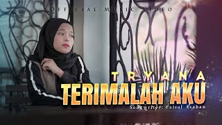 Tryana - Terimalah Aku (Official Music Video)