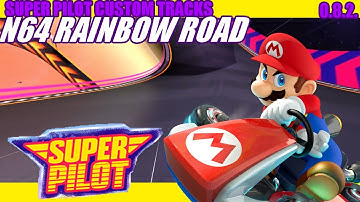 Super Pilot Custom Tracks (0.8.2.): N64 Rainbow Road by xColdxFusionx