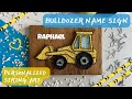 Bulldozer / Excavator String Art Name Sign
