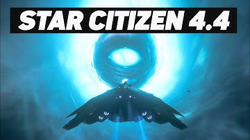 Star Citizen 4.4 is about to go to LIVE!