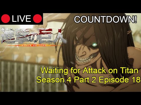 Attack on titan season 4 part 2 countdown