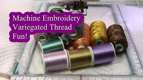Variegated Thread Fun - Christopher Nejman