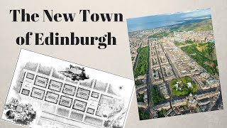 The New Town of Edinburgh | Edinburgh history and sites