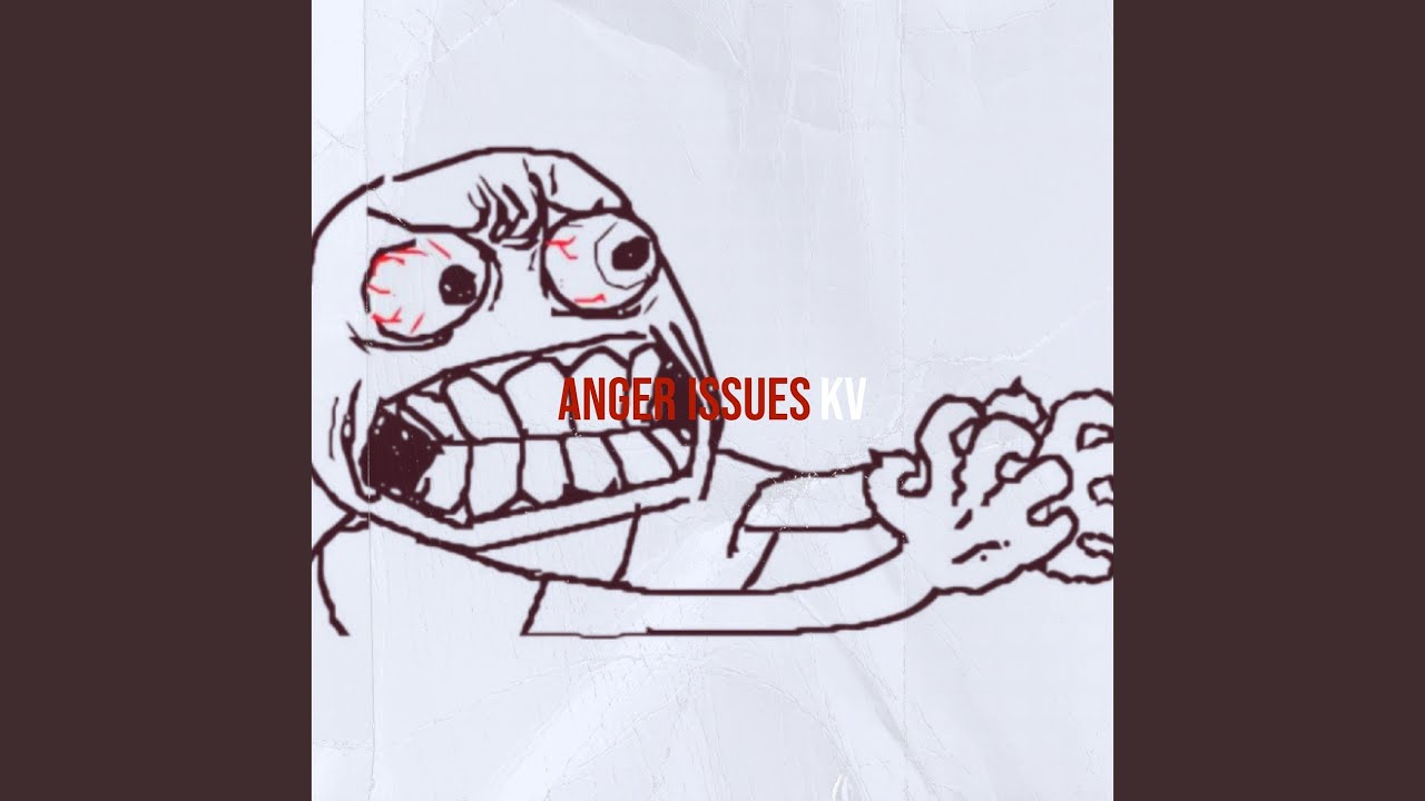 YouTube에서 Anger Issues 보기 YouTube에서 Anger Issues 보기