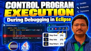 Information Use Step Over, Step Into and Step Return in Eclipse Debugger Guide