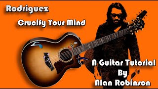 How to play: Crucify Your Mind by Rodriguez - 2025