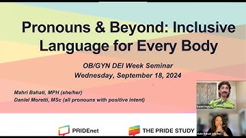 OB/GYN DEI Week 2024 - Pronouns & Beyond: Inclusive Language for Every Body