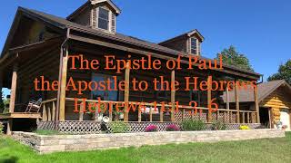 The Epistle of Paul the Apostle to the Hebrews - Hebrews 11:1-3, 6 - Hebrews #22