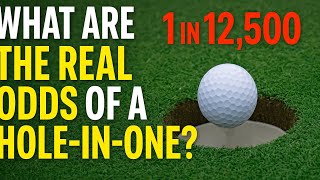 The Math Behind Getting a Hole In One ⛳️ 
