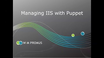 Managing IIS by Puppet Webinar