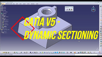 DYNAMIC SECTIONING IN CATIA