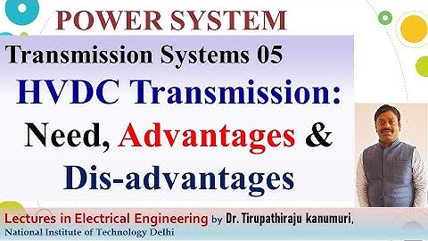 PS05 HVDC-transmissie: noodzaak, voordelen en nadelen