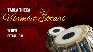 Vilambit Ektaal Tabla Theka | Tabla Loops | C# | 15 BPM | For Riyaz