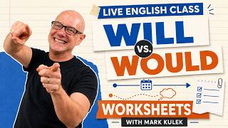 Will Vs. Would With Mark Kulek Esl Worksheets