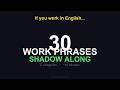 If You Work in English, You Need These 30 Phrases