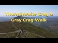 Episode 15 wainwright walks   thornthwaite crag  gray crag walk from hartsop