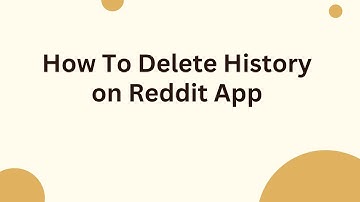 How To Delete History on Reddit App