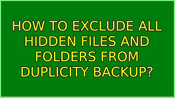 How to exclude all hidden files and folders from duplicity backup? (3 Solutions!!)